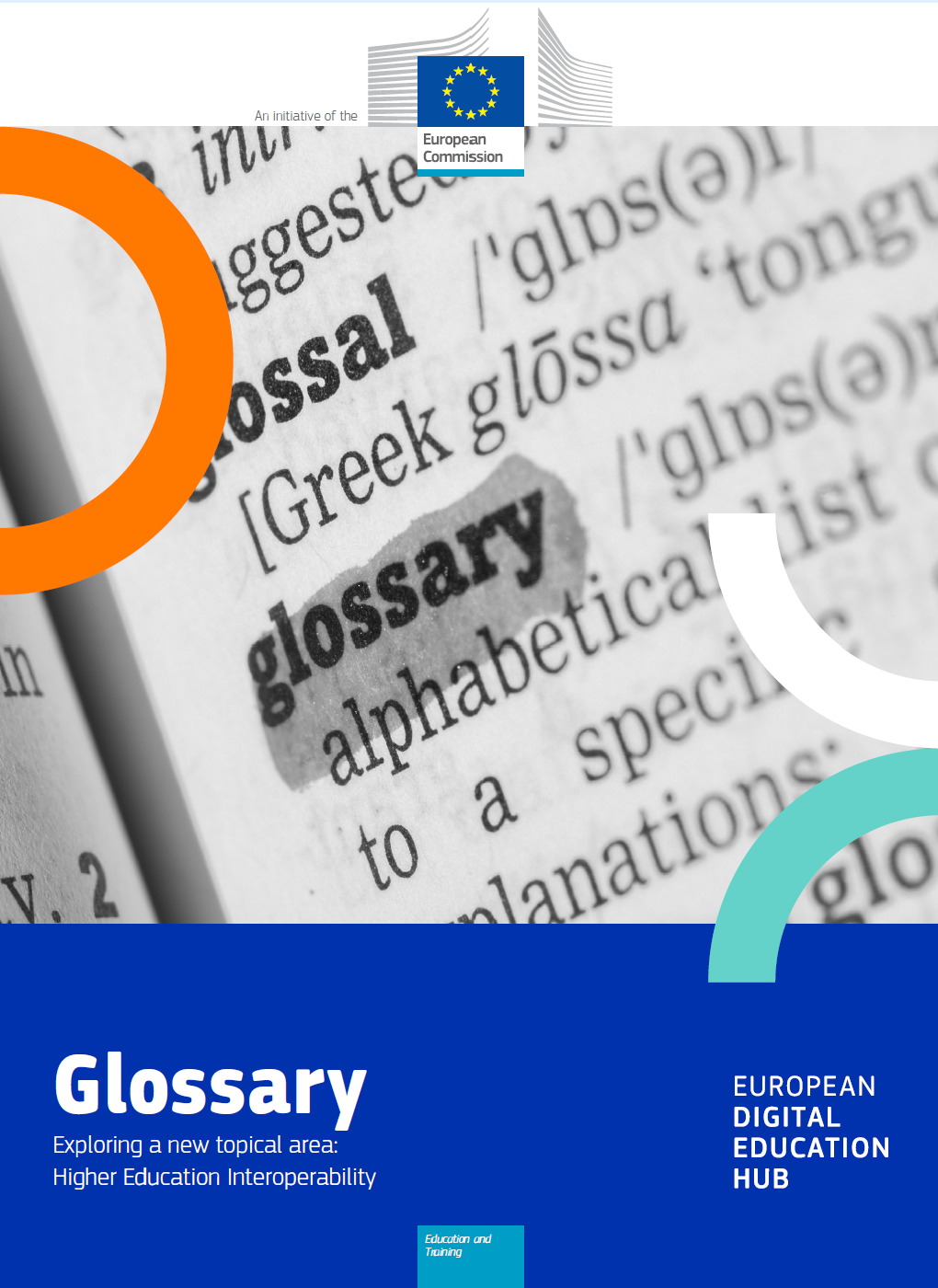 Front page of the The European Digital Education Hub glossary. A comprehensive glossary defining essential terms for European Higher Education Interoperability Framework.